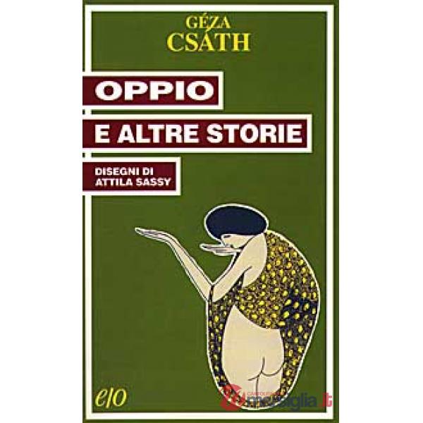 Oppio e altre storie
