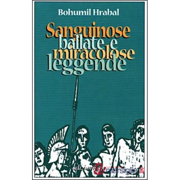 Sanguinose ballate e miracolose leggende