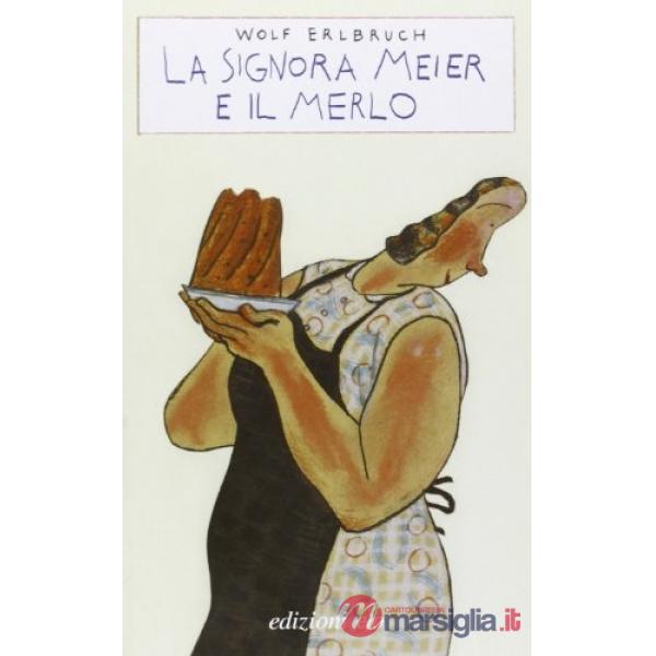 Signora Meier e il merlo (La)