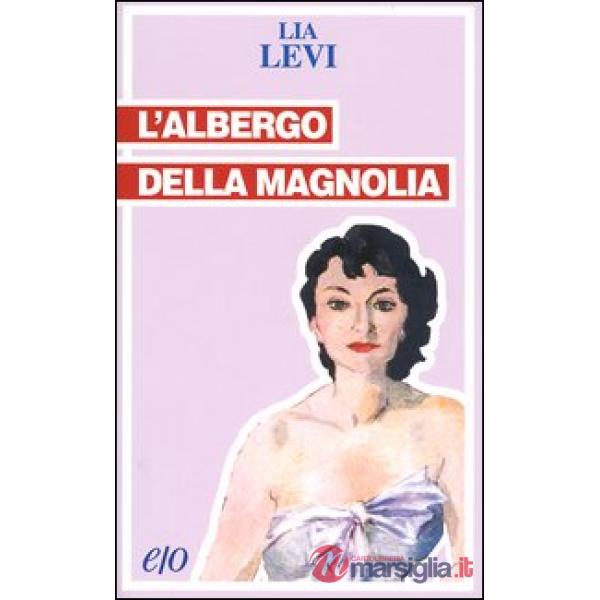Albergo della magnolia (L')