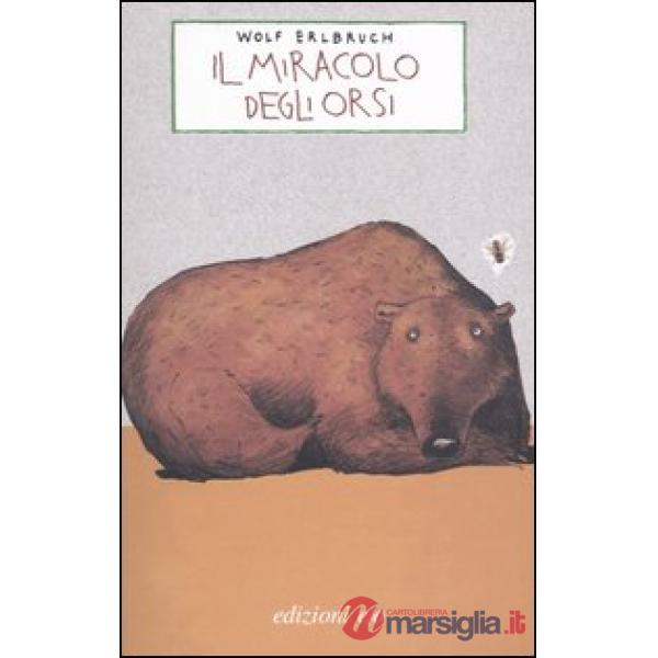 Miracolo degli orsi (Il)