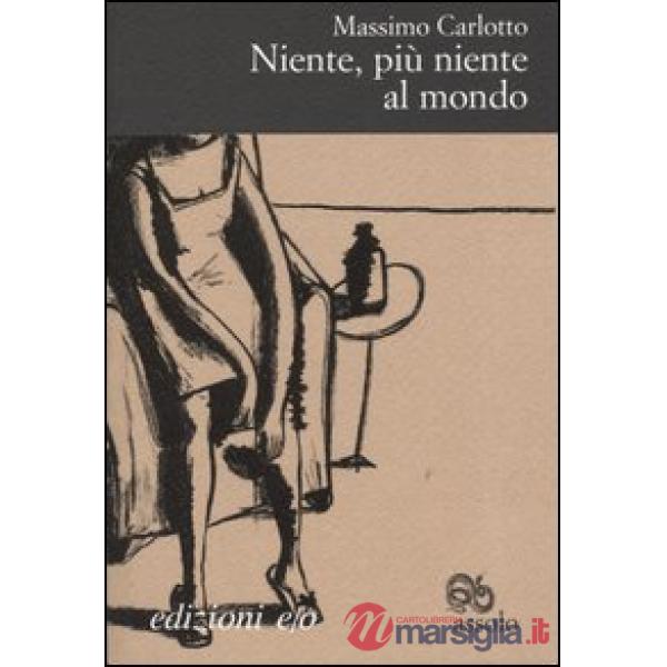 Niente, più niente al mondo