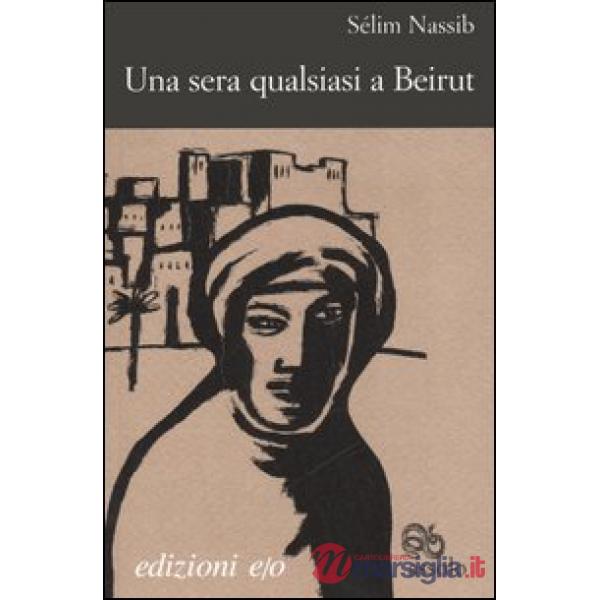Sera qualsiasi a Beirut (Una)