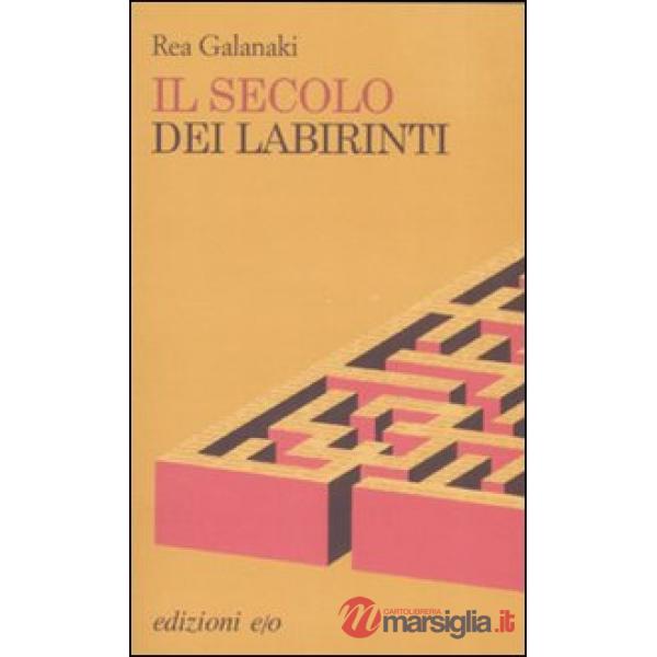 Secolo dei labirinti (Il)