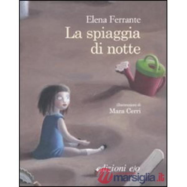 Spiaggia di notte. Ediz. illustrata (La)