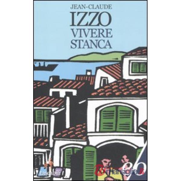 Vivere stanca