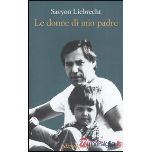 Donne di mio padre (Le)