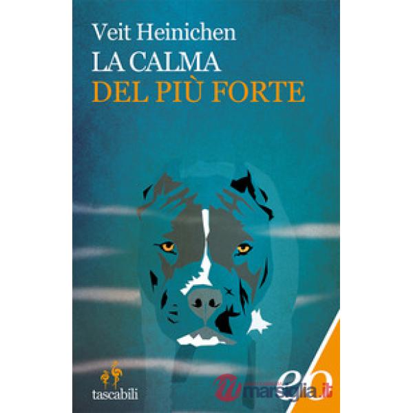 Calma del più forte (La)