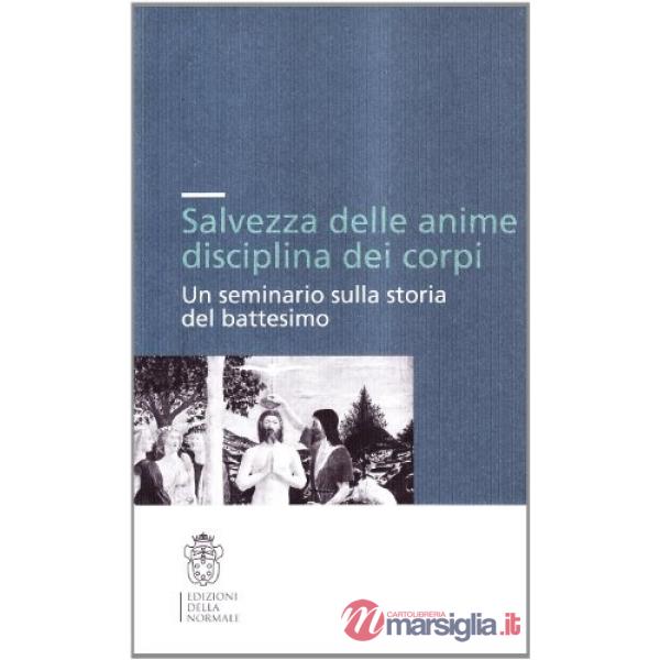 Salvezza delle anime e discipline dei corpi