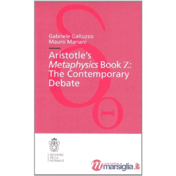 Aristotle's Metaphysics book Z: the contemporary debate