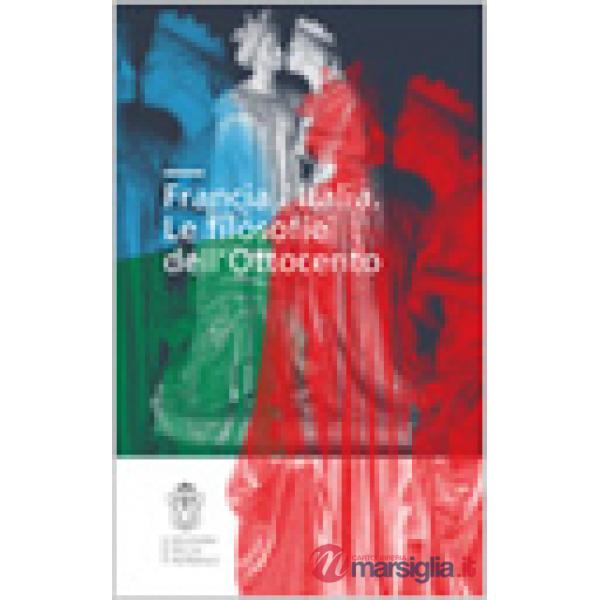 Francia/Italia. Le filosofie dell'Ottocento