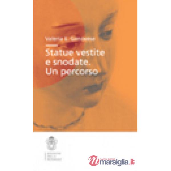 Statue vestite e snodate. Un percorso