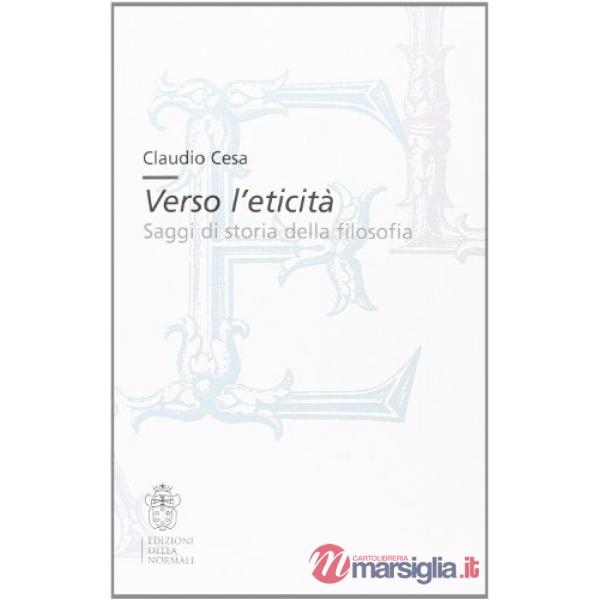 Verso l'eticità. Saggi di storia della filosofia