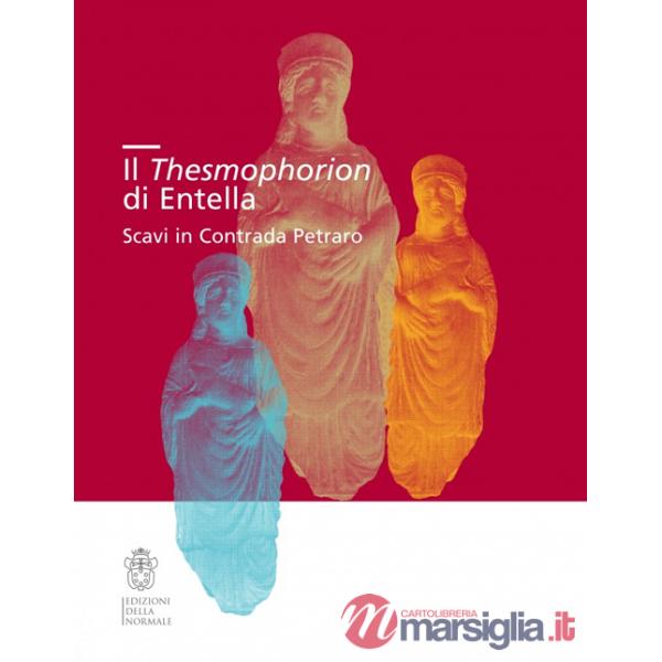 Thesmophorion di Entella. Scavi in Contrada Petraro (Il)