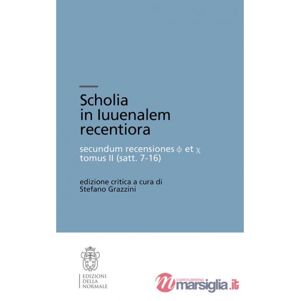 Scholia in luvenalem recentioria. Satt. 7-16