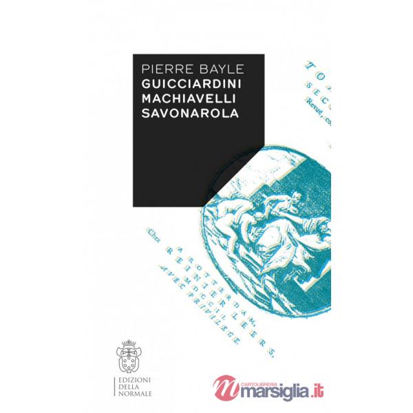 Guicciardini, Machiavelli, Savonarola