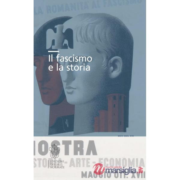 Fascismo e la storia (Il)