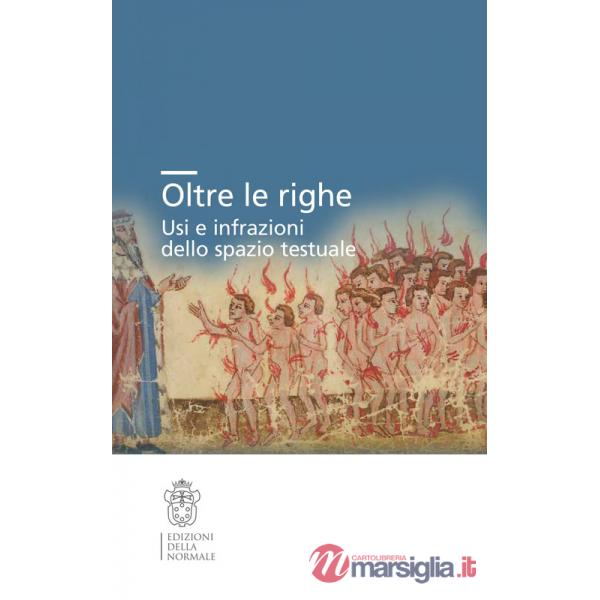 Oltre le righe. Usi e infrazioni dello spazio testuale