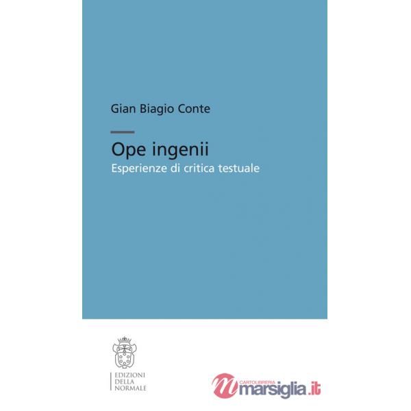 Ope ingenii. Esperienze di critica testuale