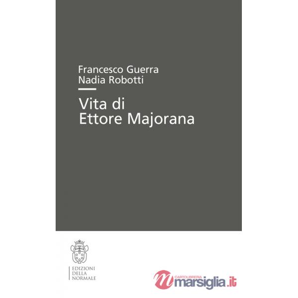 Vita di Ettore Majorana