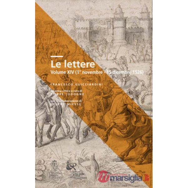 Lettere. Ediz. critica (Le). Vol. 14: 1° novembre-15 dicembre 1526