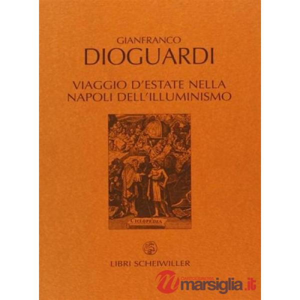Viaggio d'estate nella Napoli dell'illuminismo