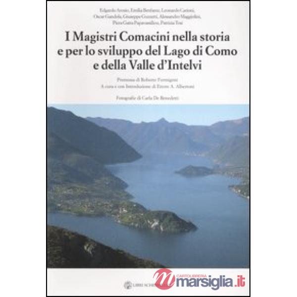 Magistri comacini nella storia e per lo sviluppo del lago di Como e della valle 