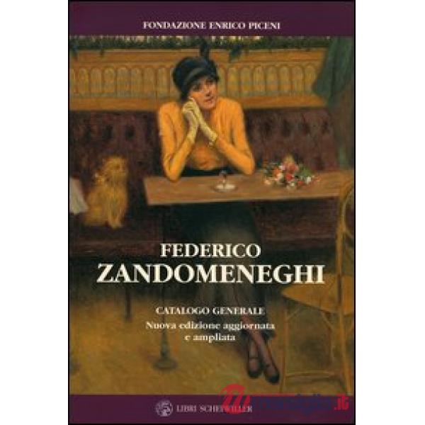 Federico Zandomeneghi. Catalogo generale