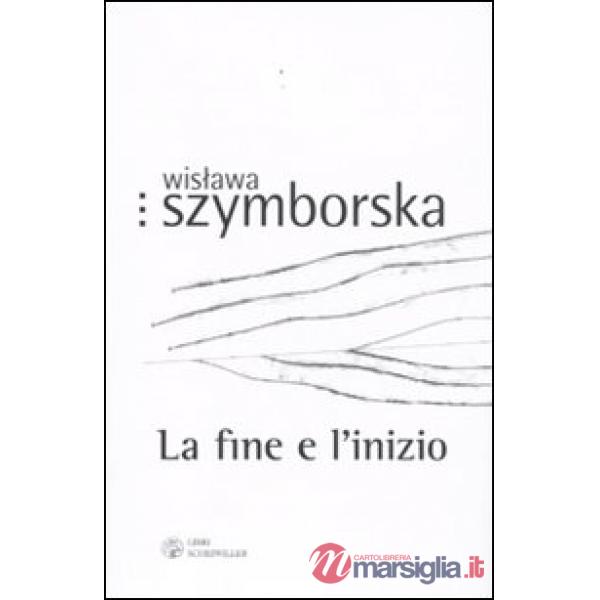 Fine e l'inizio. Testo polacco a fronte (La)