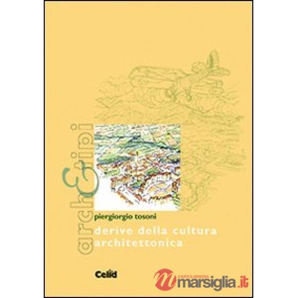 Derive della cultura architettonica