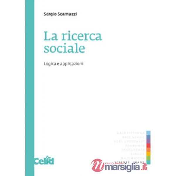 Ricerca sociale: logica e applicazioni (La)