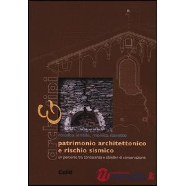 Patrimonio architettonico e rischio sismico. Un percorso tra conoscenza e obiett