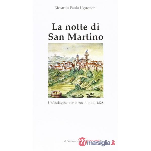 Notte di San Martino. Un'indagine per latrocinio del 1828 (La)