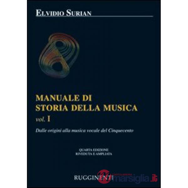 STORIA DELLA MUSICA VOL. 1: DALLE ORIGINI ALLA MUSICA VOCALE DEL 500