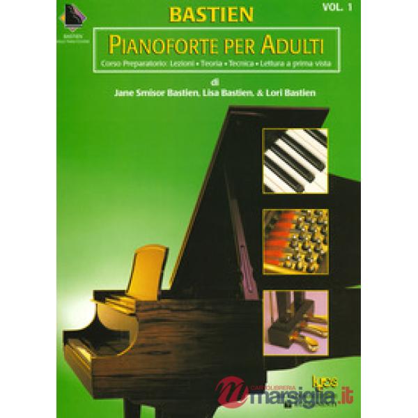Pianoforte per adulti. Corso preparatorio: Lezioni, teoria, tecnica, lettura a prima vista. Ediz. a spirale. Vol. 1