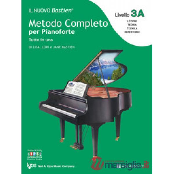 Nuovo Bastien. Metodo completo per pianoforte. Tutto in uno. Livello 3A (Il)