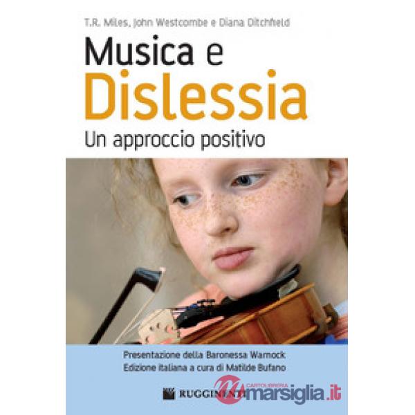 Musica e dislessia. Un approccio positivo