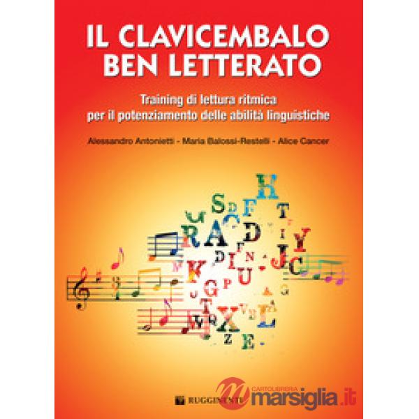 Clavicembalo ben letterato. Training lettura ritmica. Metodo (Il)