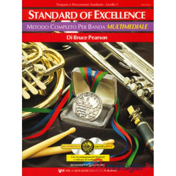 Standard of excellence. Metodo completo per banda multimediale. Timpani e percussioni ausiliarie. Livello 1. Con 2 CD-Audio