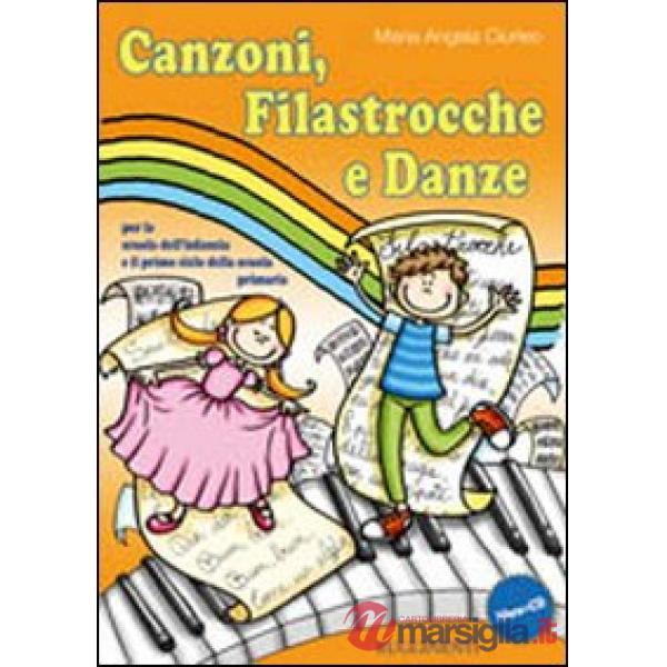 Canzoni, filastrocche e danze. Con CD