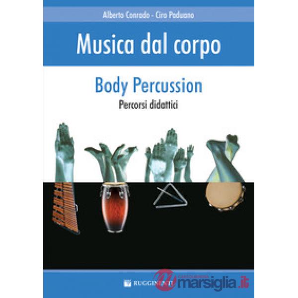 Musica dal corpo. Percorsi didattici con la body percussion