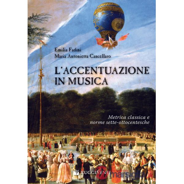 Accentuazione in musica. Metrica classica e norme sette-ottocentesche (L')