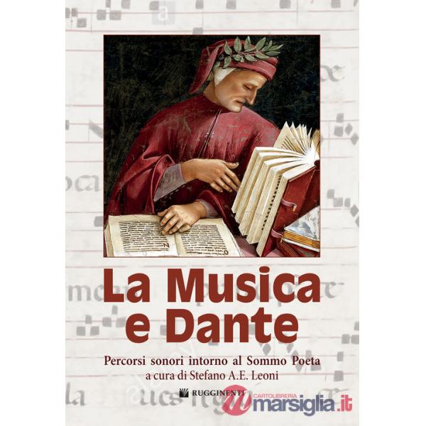 Musica e Dante. Percorsi sonori intorno al Sommo Poeta (La)