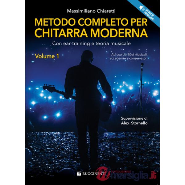 Metodo completo per chitarra moderna. Con ear-training e teoria musicale. Con audio in download. Vol. 1