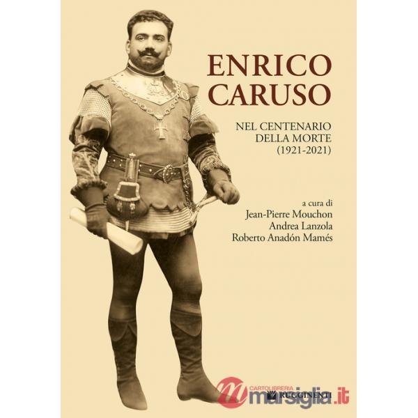 Enrico Caruso nel centenario della morte (1921-2021)