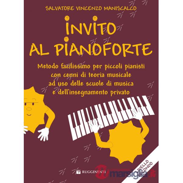 Invito al pianoforte. Livello 2 metodo facilissimo per piccoli pianisti con cenni di teoria musicale ad uso delle scuole di musi