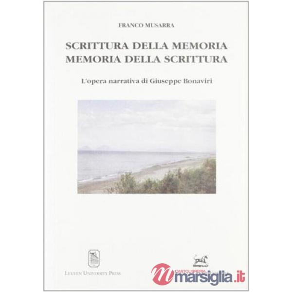 Scrittura della memoria, memoria della scrittura. L'opera narrativa di Giuseppe Bonaviri