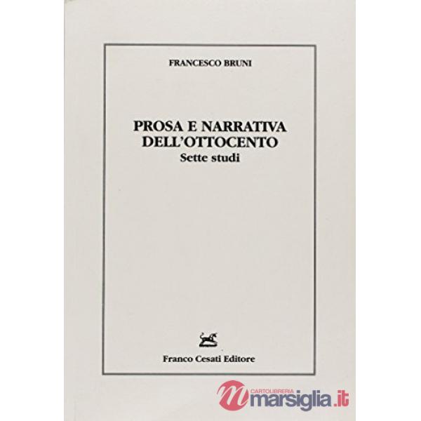 Prosa e narrativa dell'Ottocento. Sette studi