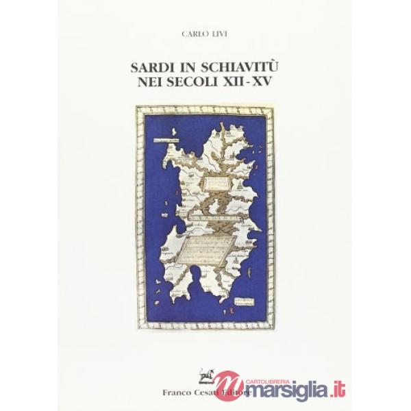 Sardi in schiavitù nei secoli XII-XV