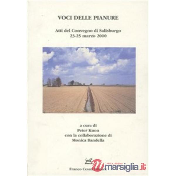 Voci delle pianure. Atti del Convegno (Salisburgo, 23-25 marzo 2000)